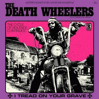 The Death Wheelers : I Tread on Your Grave